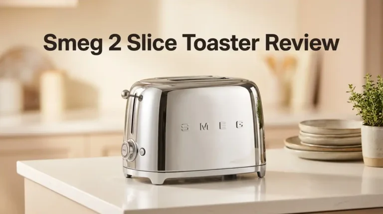 Smeg 2 Slice Toaster Review 2026: Worth It?