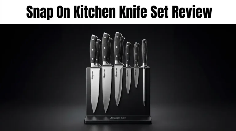 Snap On Kitchen Knife Set Review 2026: Worth Buying?