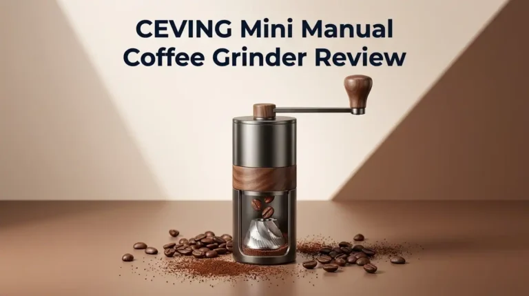 CEVING Mini Manual Coffee Grinder Review 2026: Worth Buying?