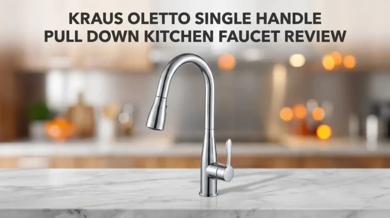 Kraus Oletto Single Handle Pull Down Kitchen Faucet Review