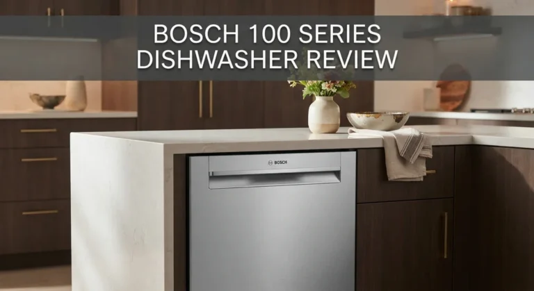 Bosch 100 Series Dishwasher Review: Performance and Value