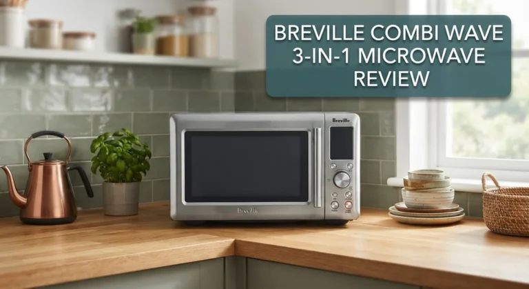 Breville Combi Wave 3-in-1 Microwave Review: Features, Performance & Verdict